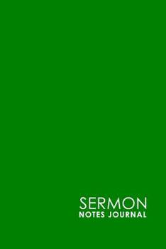 Paperback Sermon Notes Journal: Sermon Journal For Teens, Sermon Notebook For Men, Sermon Notes Journal For Ladies, Sermon Notes Notebook, Minimalist Book