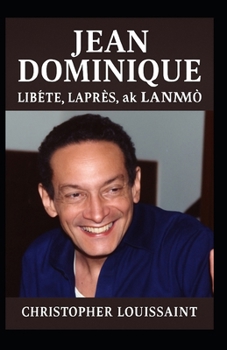 Paperback Jean Dominique: Libète, Laprès, AK Lanmò [French] Book