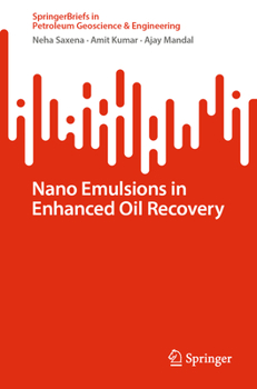 Paperback Nano Emulsions in Enhanced Oil Recovery Book
