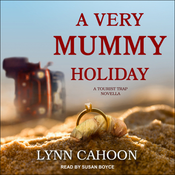 A Very Mummy Holiday - Book #7.5 of the A Tourist Trap Mystery