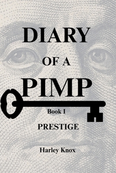 Paperback Diary of a Pimp: Book 1: Prestige Book
