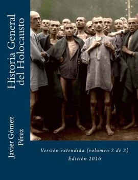 Paperback Historia General del Holocausto: Versi?n extendida (volumen 2 de 2) [Spanish] Book