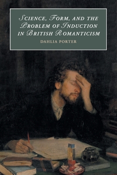 Science, Form, and the Problem of Induction in British Romanticism - Book  of the Cambridge Studies in Romanticism