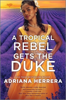 A Tropical Rebel Gets the Duke - Book #3 of the Las Léonas