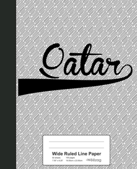 Paperback Wide Ruled Line Paper: QATAR Notebook Book