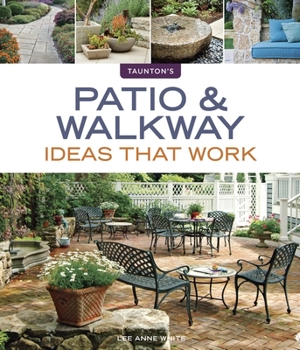 Paperback Patio & Walkway Ideas That Work Book