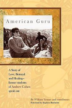 Paperback American Guru: A Story of Love, Betrayal and Healing-former students of Andrew Cohen speak out Book