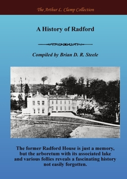 A History of Radford (The Arthur L Clamp Collection)