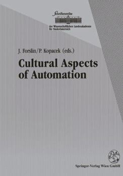 Cultural Aspects of Automation: Proceedings of the 1st Ifac Workshop on Cultural Aspects of Automation, October 1991, Krems, Austria