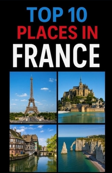 Paperback Top 10 Places In France Book