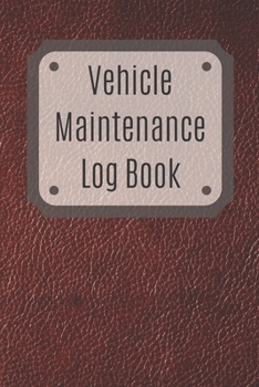 Paperback Vehicle Maintenance Log Book: Service Record Book For Cars, Trucks, Motorcycles And Automotive, Maintenance Log Book & Repairs, Moto jurnal Book