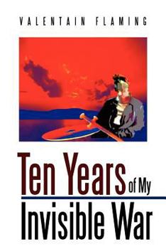 Paperback Ten Years of My Invisible War Book
