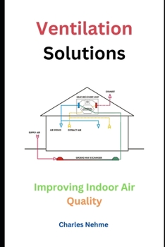 Paperback Ventilation Solutions: Improving Indoor Air Quality Book