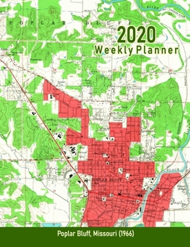 Paperback 2020 Weekly Planner: Poplar Bluff, Missouri (1966): Vintage Topo Map Cover Book