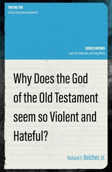 Paperback Why Does the God of the Old Testament Seem So Violent and Hateful? Book