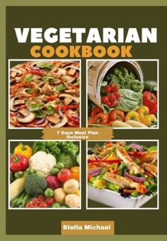 Paperback Vegetarian Cookbook: Plant-Powered Palate: A Delicious Journey into Vegetarian Cuisine Book