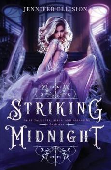 Paperback Striking Midnight: A Reimagining of Cinderella as an Assassin Book