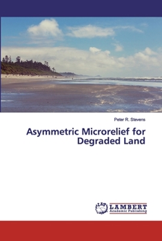 Paperback Asymmetric Microrelief for Degraded Land Book