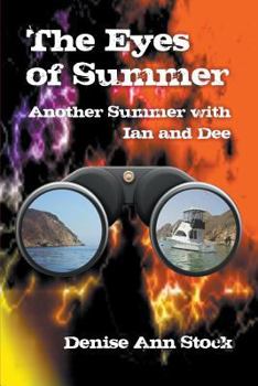 Paperback The Eyes of Summer: Another Summer with Ian and Dee Book