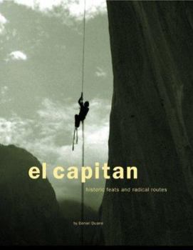 Hardcover El Capitan: Historic Feats and Radical Routes Book