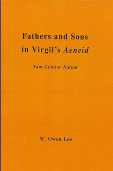 Paperback Fathers and Sons in Virgil's Aeneid: Tum Genitor Natum Book