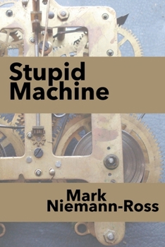 Paperback Stupid Machine Book