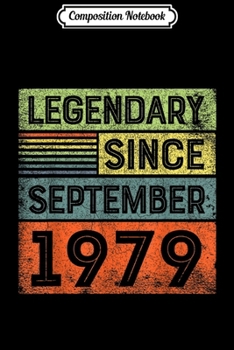 Paperback Composition Notebook: Legendary Since September 1979 40th Birthday Vintage Journal/Notebook Blank Lined Ruled 6x9 100 Pages Book