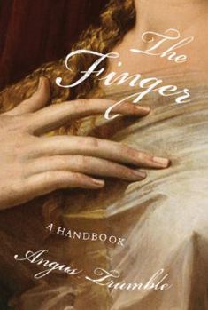 Hardcover The Finger: A Handbook Book