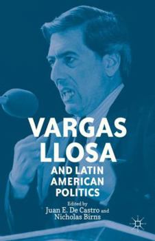 Paperback Vargas Llosa and Latin American Politics Book