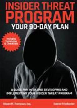 Paperback Insider Threat Program: Your 90-Day Plan Book