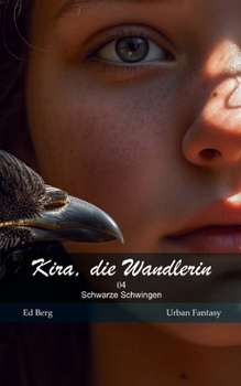 Paperback Kira, die Wandlerin - 04 - Schwarze Schwingen [German] Book
