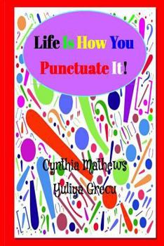 Paperback Life Is How You Punctuate It Book