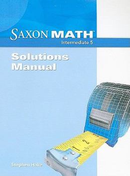 Paperback Saxon Math: Intermediate 5, Solutions Manual Book
