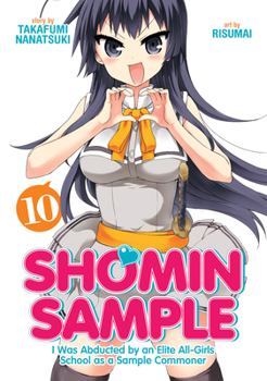 Paperback Shomin Sample: I Was Abducted by an Elite All-Girls School as a Sample Commoner Vol. 10 Book