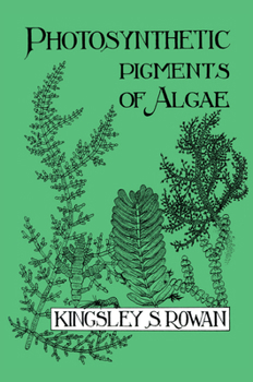 Paperback Photosynthetic Pigments of Algae Book
