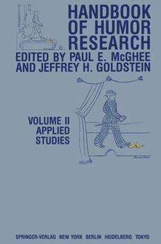 Hardcover Handbook of Humor Research: Volume II: Applied Studies Book