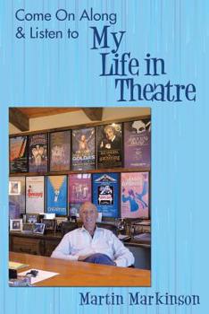 Paperback Come on Along & Listen to My Life in Theatre Book