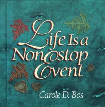 Hardcover Life Is a Nonstop Event Book