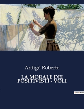 Paperback La Morale Dei Positivisti - Voli [Italian] Book