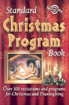 Paperback Standard Christmas Program Book: Over 100 Recitations and Programs for Christmas and Thanksgiving Book