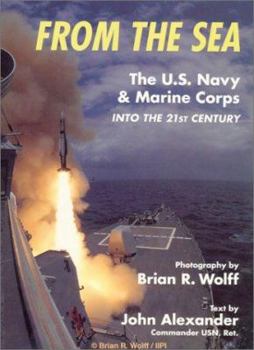 Hardcover From the Sea: The U.S. Navy & Marine Corps into the 21st Century (Old General (Aviation)) Book