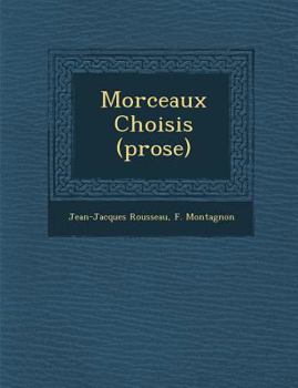 Paperback Morceaux Choisis (Prose) [French] Book