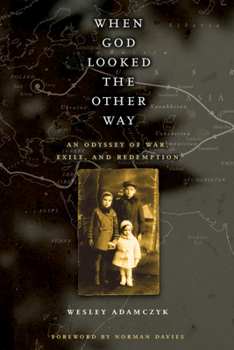 Hardcover When God Looked the Other Way: An Odyssey of War, Exile, and Redemption Book