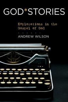 Paperback Godstories: Explorations in the Gospel of God Book