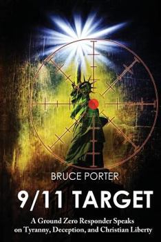 Paperback 9/11 Target: A Ground Zero Responder Speaks on Tyranny, Deception, and Christian Liberty Book