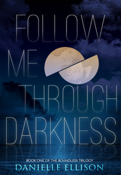 Paperback Follow Me Through Darkness: Volume 1 Book