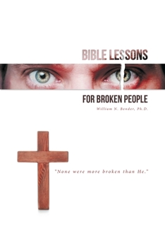 Paperback Bible Lessons for Broken People Book