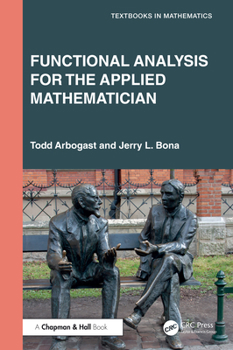Hardcover Functional Analysis for the Applied Mathematician Book