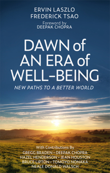 Paperback Dawn of an Era of Wellbeing: New Paths to a Better World Book