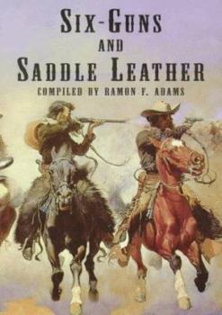 Paperback Six-Guns and Saddle Leather: A Bibliography of Books and Pamphlets on Western Outlaws and Gunmen Book